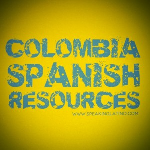 Learn Colombia Spanish Slang Resources