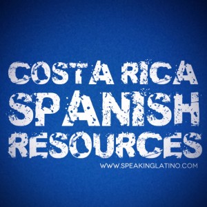 Learn Costa Rica Spanish Resources