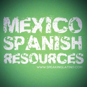 Mexico Spanish Slang Resources