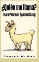 Peru Spanish Slang Quien me llama