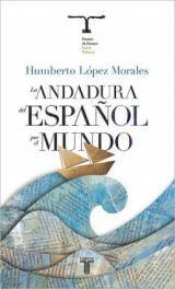 Spanish History Books: La andadura del español por el mundo