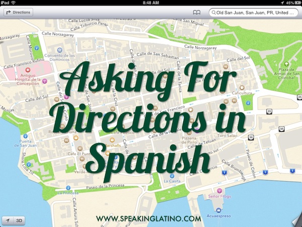 First Lessons in Spanish: Asking For Directions
