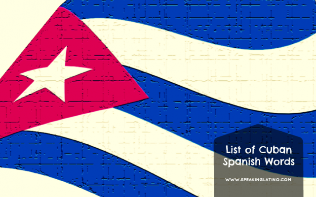 List of Cuban Spanish Words