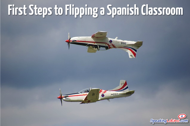 Flipping a Spanish Classroom