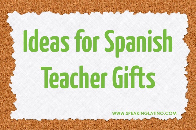 13-ideas-for-spanish-teacher-gifts