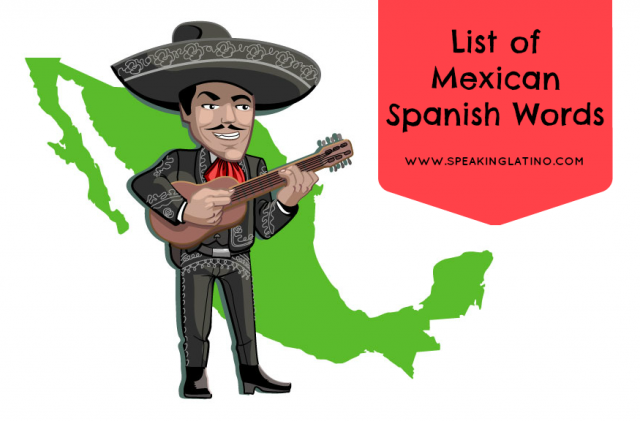 List Of Mexican Spanish Words And Phrases 