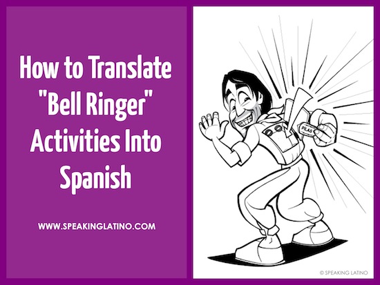 9 English to Spanish Words and Phrases for Bell Ringer Activities