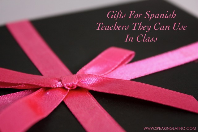 10 Gifts For Spanish Teachers They Can Use In Class