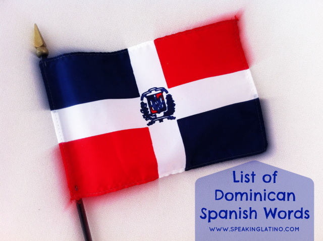 List of Dominican Spanish Words