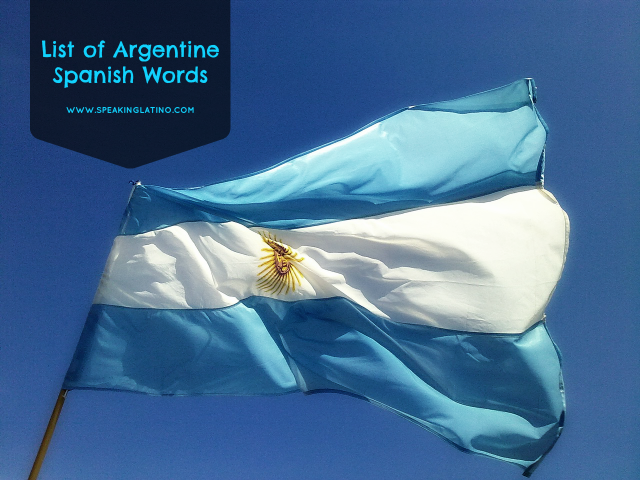 List of Argentine Spanish Words