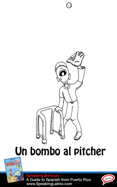 Un bombo al pitcher Puerto Rican Spanish Expression