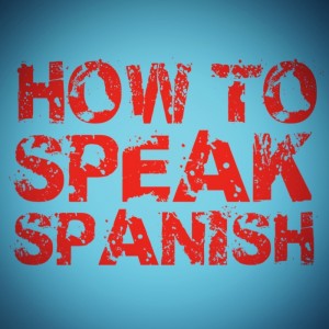 Learning Spanish - SpeakingLatino.com