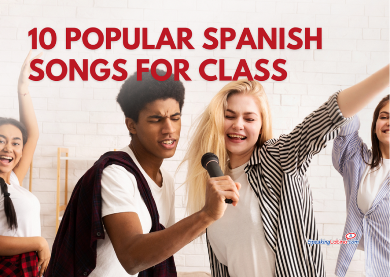 Top 10 Popular Spanish Songs for Class